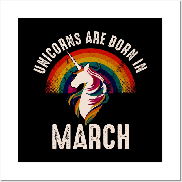 Unicorns Are Born In March Wall Art by monolusi